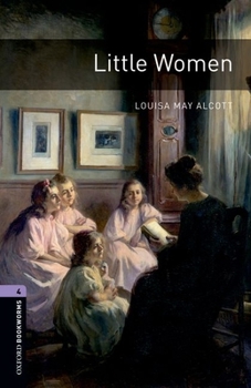 Paperback Oxford Bookworms Library: Little Women: Level 4: 1400-Word Vocabulary Book