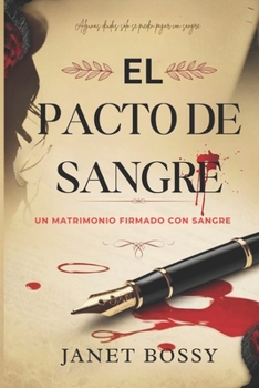 Paperback El Pacto de Sangre: Un Matrimonio Firmado Con Sangre [Spanish] Book