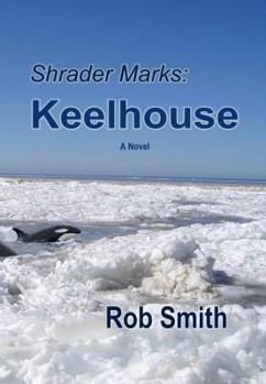 Paperback Shrader Marks: Keelhouse Book