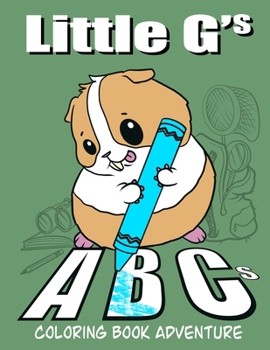 Paperback ABC Coloring Book: Little G's ABCs Alliteration Adventure Coloring Book