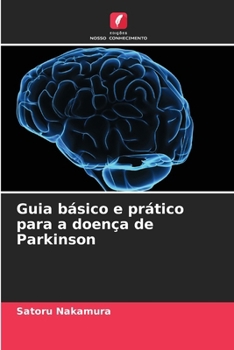 Paperback Guia básico e prático para a doença de Parkinson [Portuguese] Book