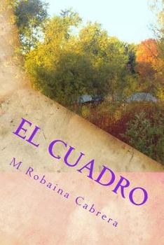 Paperback El Cuadro: Una Historia de Amor [Spanish] Book