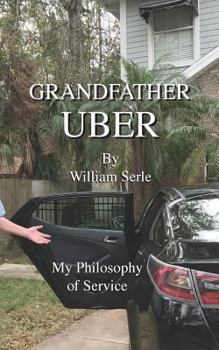 Paperback Grandfather Uber, My Philosophy of Service: A Philosophy of Service Book