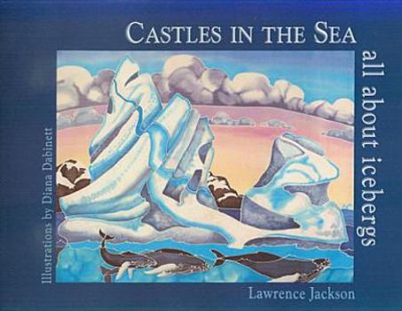 Paperback Castles in the Sea: All about Icebergs Book