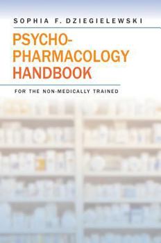 Hardcover Psychopharmacology Handbook for the Non-Medically Trained Book
