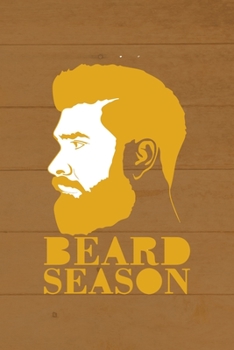 Beard Season: All Purpose 6x9 Blank Lined Notebook Journal Way Better Than A Card Trendy Unique Gift Brown Wood Beards