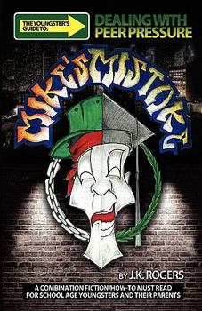 Paperback Mike's Mistake: The Youngster's Guide to Dealing with Peer Pressure Book