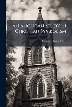 An Anglican Study in Christian Symbolism
