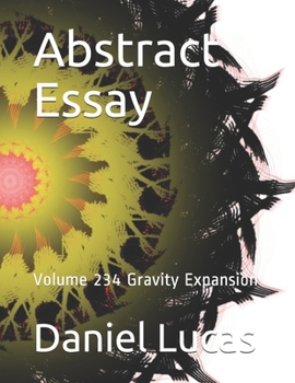 Paperback Abstract Essay: Volume 234 Gravity Expansion Book