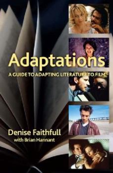 Paperback Adaptations: A Guide to Adapting Literature to Film Book