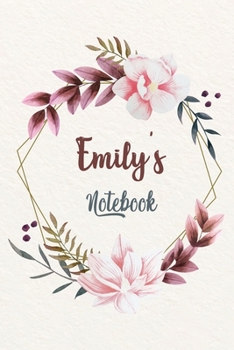 Paperback Emily's Notebook: Customized Floral Notebook / Journal 6x9 Ruled Lined 120 Pages School Degree Student Graduation university: Emily's Pe Book