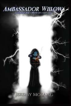 Paperback Ambassador Willow: A Guardian War Chronicles Companion Book