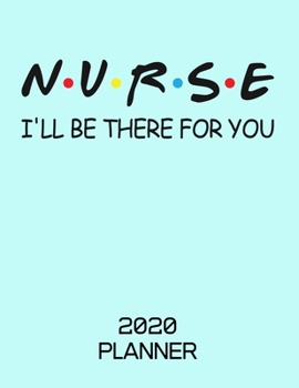 2020 Planner: Blue Nurse Planner 2020 - Nursing Planner 2020 - Weekly, Monthly and Yearly Organizer and Planner for Nurses and Nursing Students (Nurse Appreciation Gifts)