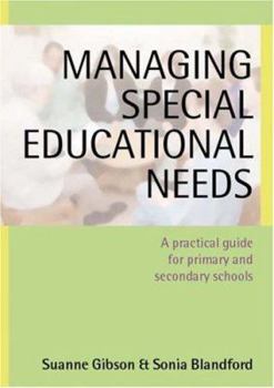 Paperback Managing Special Educational Needs: A Practical Guide for Primary and Secondary Schools Book