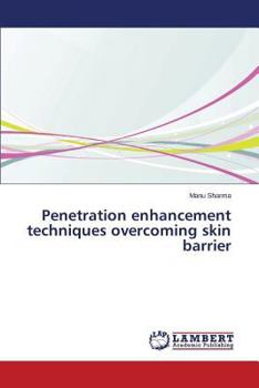 Paperback Penetration enhancement techniques overcoming skin barrier Book