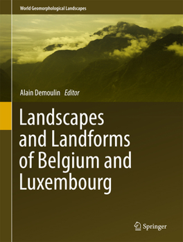 Hardcover Landscapes and Landforms of Belgium and Luxembourg Book