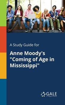 Paperback A Study Guide for Anne Moody's "Coming of Age in Mississippi" Book