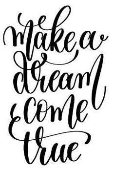 Paperback Make a Dream Come True: 6x9 College Ruled Line Paper 150 Pages Book