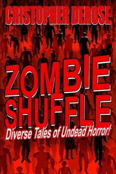 Paperback Zombie Shuffle: Diverse Tales of Undead Horror! Book