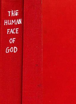 Hardcover The Human Face of God Book