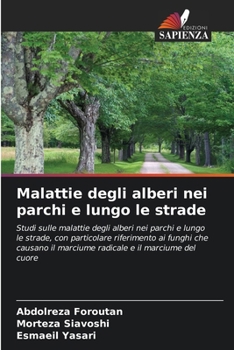 Paperback Malattie degli alberi nei parchi e lungo le strade [Italian] Book