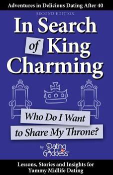 Paperback In Search of King Charming: Who Do I Want to Share My Throne? Book