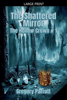 Paperback The Shattered Mirror [Large Print] Book