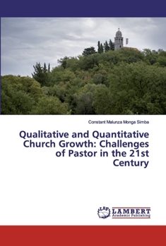 Paperback Qualitative and Quantitative Church Growth: Challenges of Pastor in the 21st Century Book