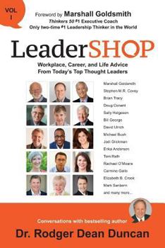 Paperback LeaderSHOP Volume 1: Workplace, Career, and Life Advice From Today's Top Thought Leaders Book