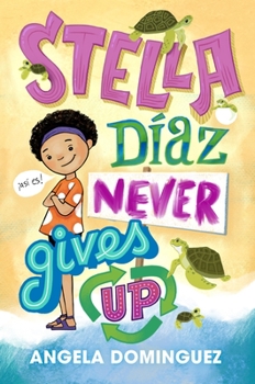 Paperback Stella Díaz Never Gives Up Book