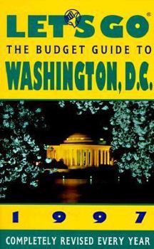 Let's Go the Budget Guide to Washington, D.C. 1997