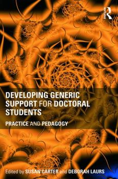 Paperback Developing Generic Support for Doctoral Students: Practice and pedagogy Book
