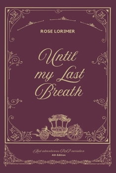 Paperback Until my last breath: A Pride and Prejudice Variation Book