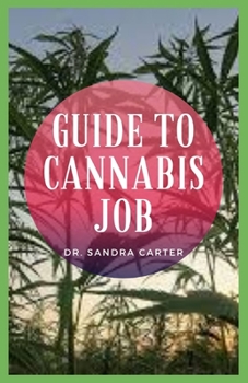 Paperback Guide to Cannabis Job Book