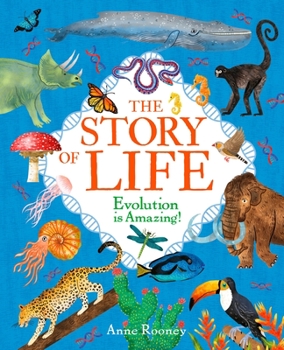 Hardcover The Story of Life: Evolution Is Amazing! Book