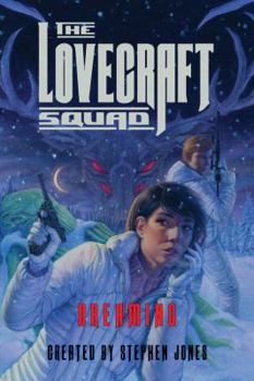 Paperback The Lovecraft Squad: Dreaming Book