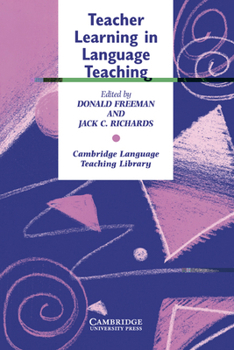 Teacher Learning in Language Teaching (Cambridge Language Teaching Library)