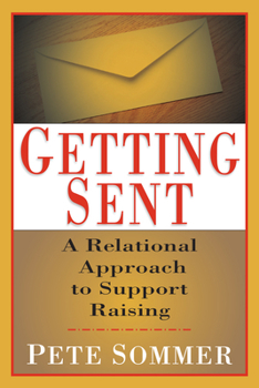 Paperback Getting Sent: A Relational Approach to Support Raising Book