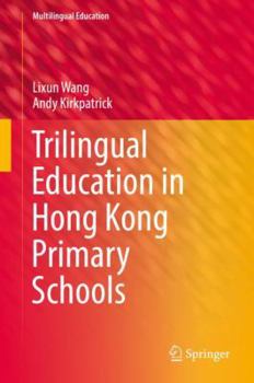 Hardcover Trilingual Education in Hong Kong Primary Schools Book