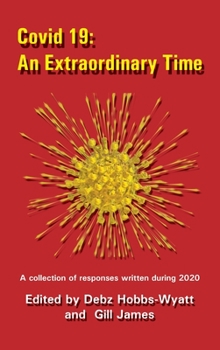 Hardcover Covid 19: An Extraordinary Time Book