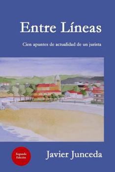 Paperback Entre Lineas: Cien apuntes de actualidad de un jurista [Spanish] Book