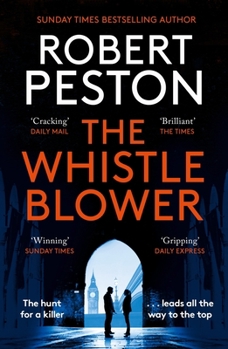 Paperback The Whistleblower: The Explosive Thriller from Britain's Top Political Journalist Book