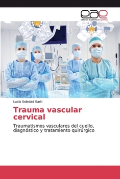 Paperback Trauma vascular cervical [Spanish] Book