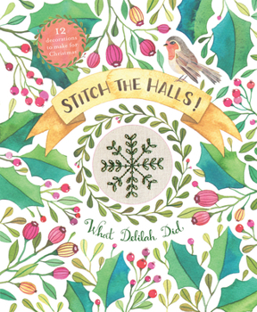Paperback Stitch the Halls!: 12 Decorations to Make for Christmas Book