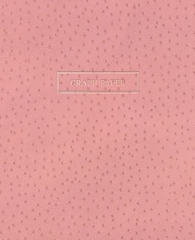 Graph Paper: Executive Style Composition Notebook - Pink Ostrich Skin Leather Style, Softcover | 7.5 x 9.25 - 100 pages (Office Essentials)