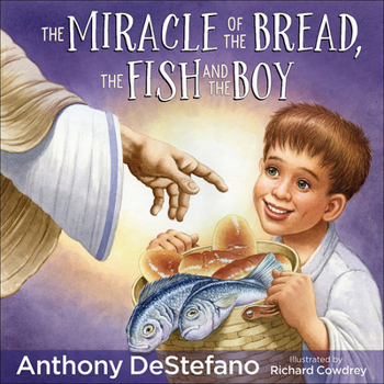 Hardcover The Miracle of the Bread, the Fish, and the Boy Book