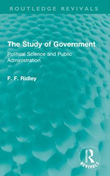 Paperback The Study of Government: Political Science and Public Administration Book