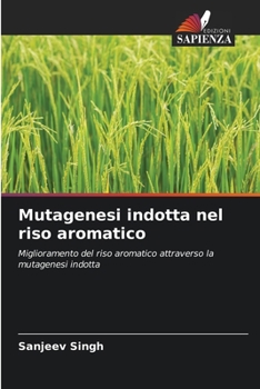 Paperback Mutagenesi indotta nel riso aromatico [Italian] Book