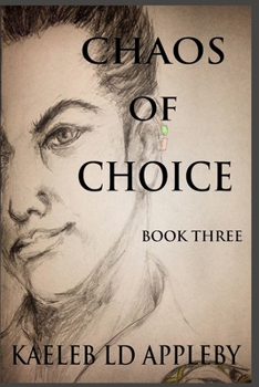 Paperback Chaos of Choice: End of an Age Book
