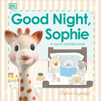 Board book Sophie La Girafe: Good Night, Sophie: A Touch and Feel Book